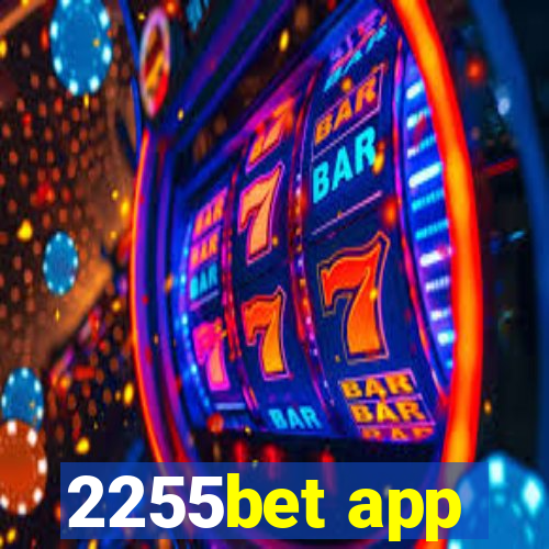 2255bet app